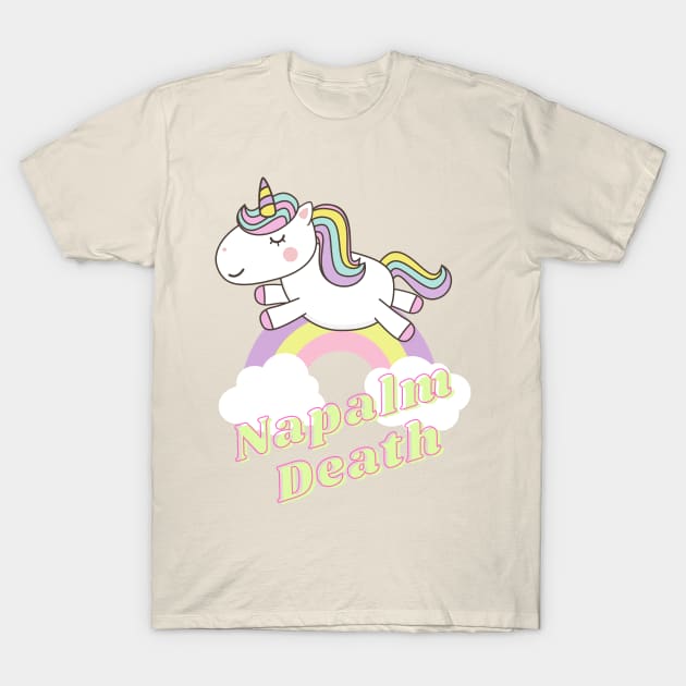 napalm death ll unicorn T-Shirt by j and r